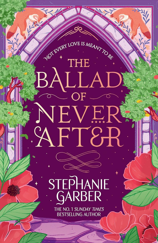 THE BALLAD OF NEVER AFTER (REISSUE) - STEPHANIE GARBER