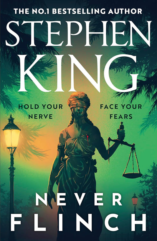 NEVER FLINCH - STEPHEN KING