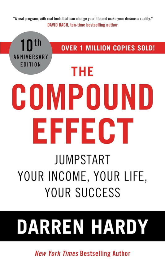 THE COMPOUND EFFECT - HARDY, DARREN