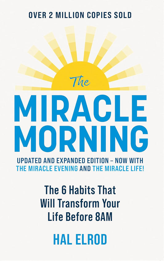 The Miracle Morning - Hal Elrod