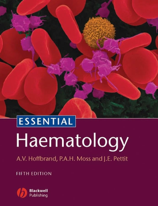 ESSENTIAL HAEMATOLOGY 5TH/2006 - HOFFBRAND