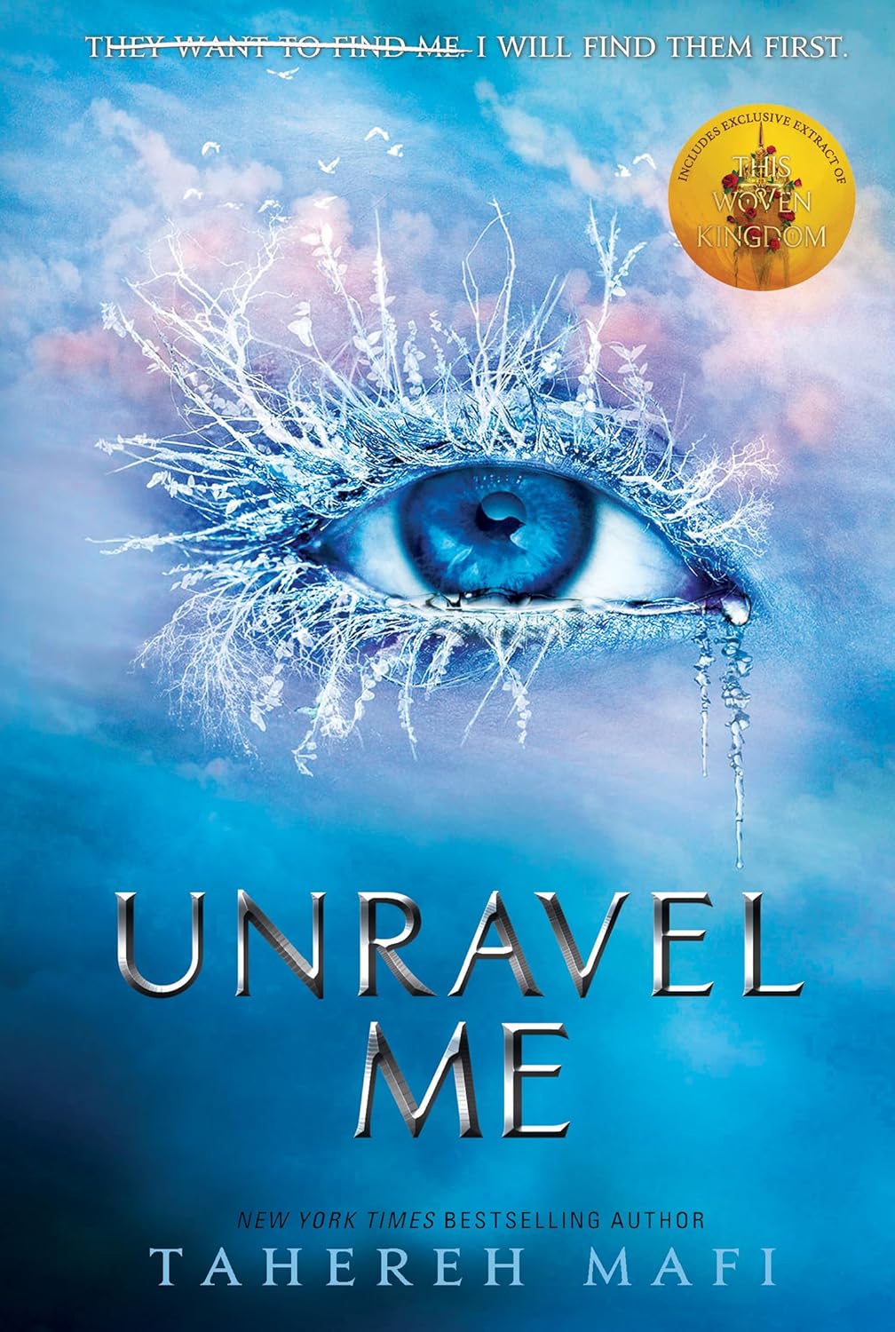 UNRAVEL ME (SHATTER ME) - TAHEREH MAFI