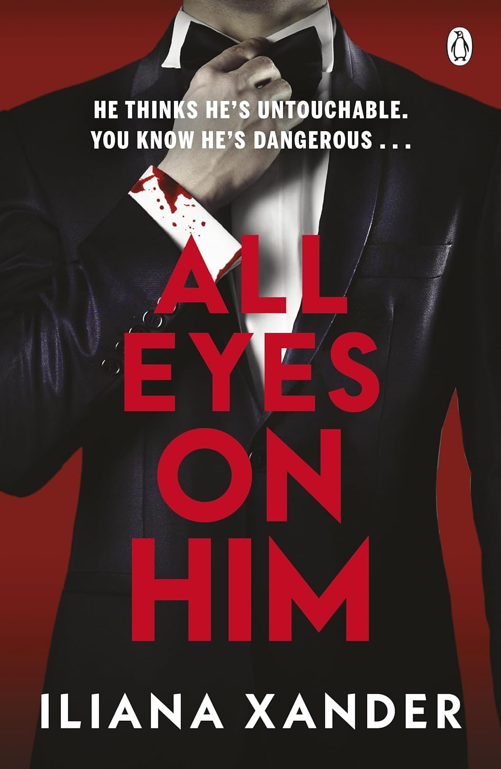 ALL EYES ON HIM - ILIANA XANDER