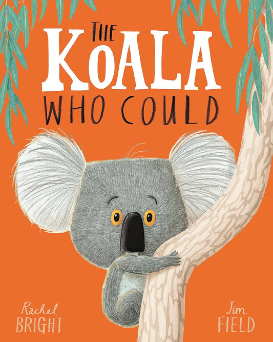 The Koala Who Could - BRIGHT RACHEL