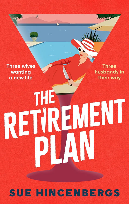 THE RETIREMENT PLAN - SUE HINCENBERGS
