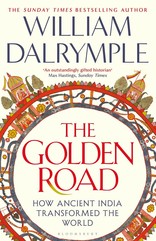 The Golden Road - WILLIAM DALRYMPLE