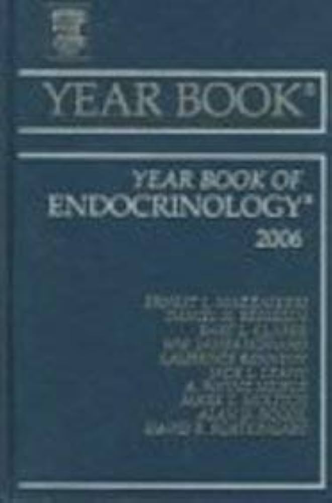 YEAR BOOK OF ENDOCRINOLOGY 2006