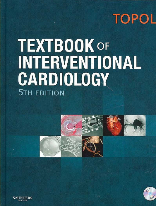 TEXTBOOK OF INTERVENTIONAL CARDIOLOGY 5TH/2008 - ERIC TOPOL