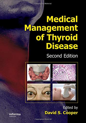 MEDICAL MANAGEMENT OF THYROID DISEASE 2E/2009