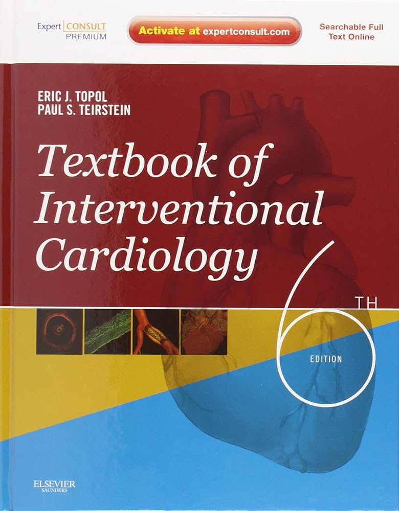 TEXTBOOK OF INTERVENTIONAL CARDIOLOGY 6TH/2012 - ERIC TOPOL