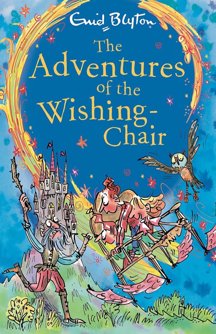 THE WISHING CHAIR: THE ADVENTURES OF THE WISHING CHAIR - BLYTON ENID