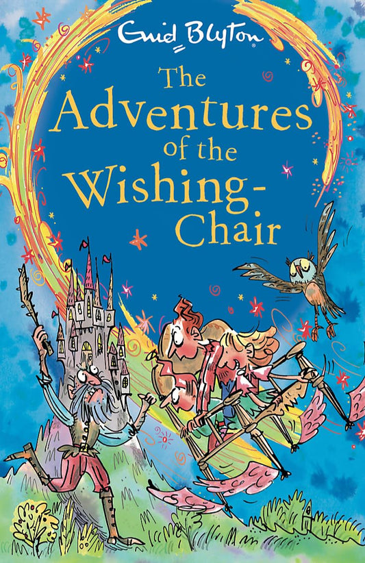 THE WISHING CHAIR: THE ADVENTURES OF THE WISHING CHAIR - BLYTON ENID