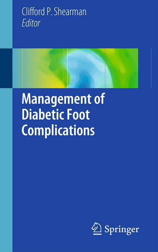 MANAGEMENT OF DIABETIC FOOT COMPLICATIONS 1ED/2015- CLIFFORD SHERMAN