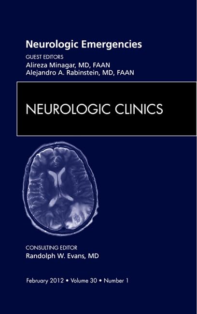 NEUROLOGIC EMERGENCIES NEUROLOGIC CLINICS 2012