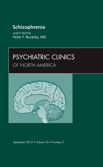 SCHIZOPHRENIA PSYCHIATRIC CLINICS OF NORTH AMERICA 2012 VOLUME-35