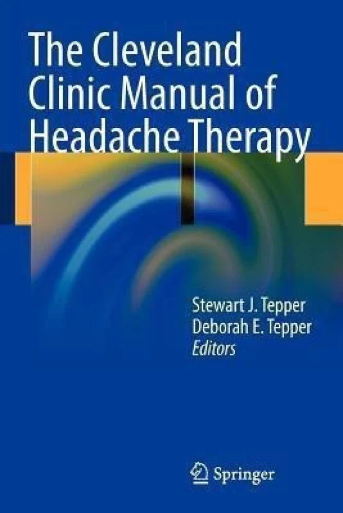 THE CLEVELAND CLINIC MANUAL OF HEADACHE THERAPY 1E/2011