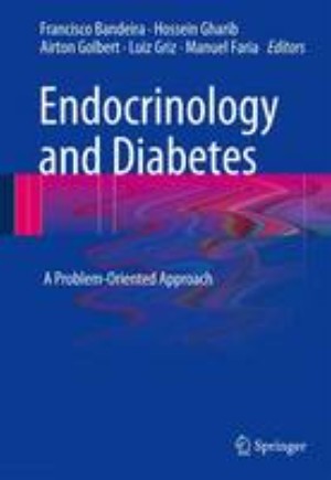 ENDOCRINOLOGY AND DIABETES A PROBLEM ORIENTED APPROACH 1E/2014