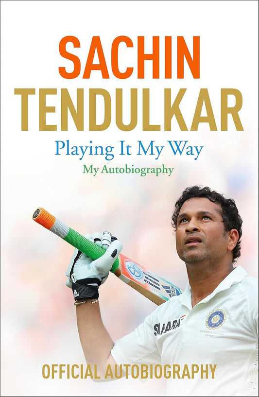 Playing It My Way – My Autobiography -(B Format) - Sachin Tendulkar