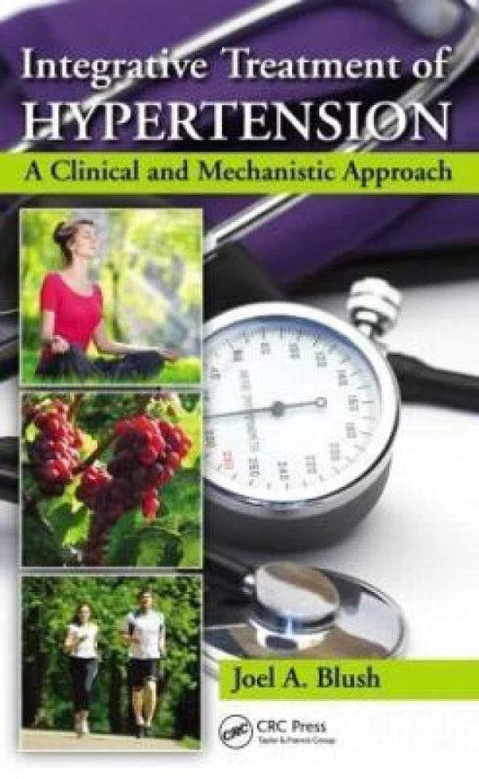 INTEGRATIVE TREATMENT OF HYPERTENSION A CLINICAL AND MECHANISTIC APPROACH 1E/2014