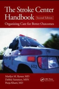 THE STROKE CENTER HANDBOOK ORGANIZING CARE FOR BETTER OUTCOMES 2E/2014