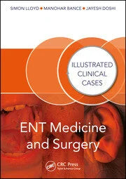 ILLUSTRATED CLINICAL CASES ENT MEDICINE AND SURGERY 1E/2019