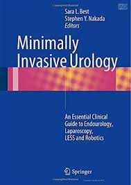 MINIMALLY INVASIVE UROLOGY AN ESSENTIAL CLINICAL GUIDE ENDOUROLOGY 1ST/2014