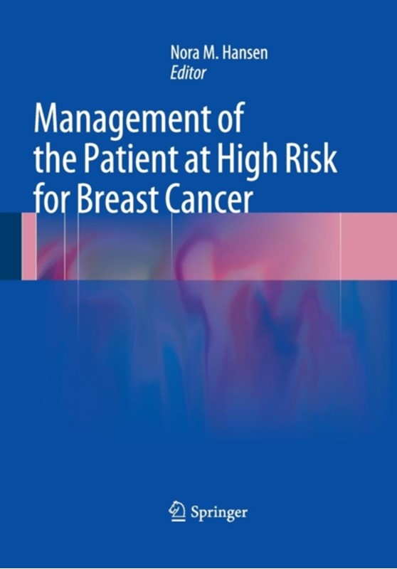 MANAGEMENT OF THE PATIENT AT HIGH RISK FOR BREAST CANCER 1E/2013