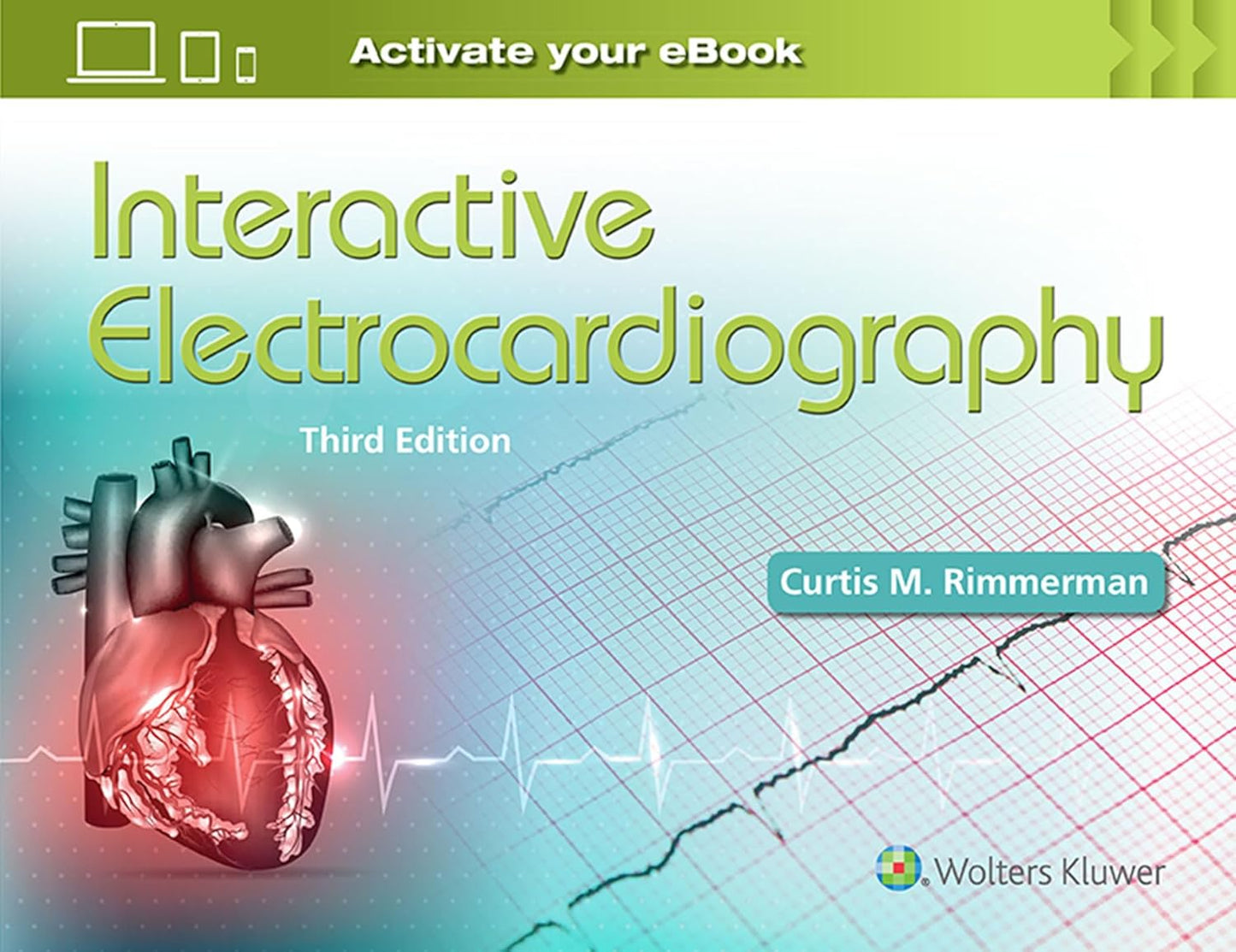 INTERACTIVE ELECTROCARDIOGRAPHY 3E/2016(no online access)