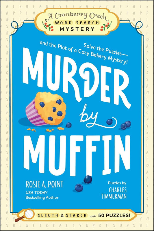 MUDER BY MUFFIN: BOOK 2 - ROSIE A. POINT