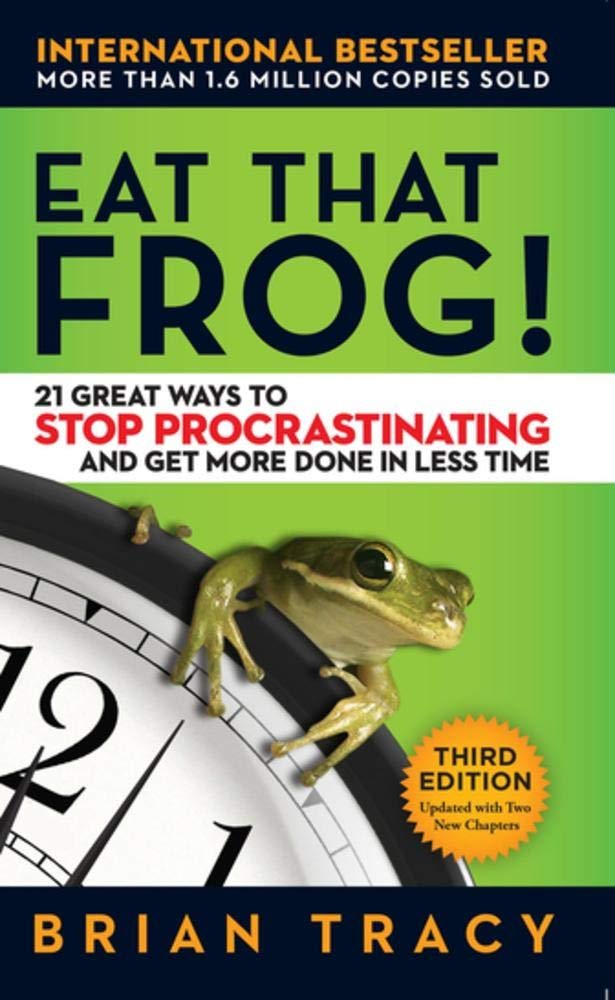 Eat That Frog! - BRIAN TRACY