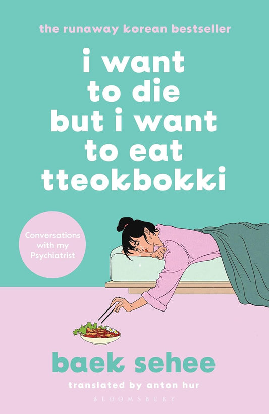 I Want to Die but I Want to Eat Tteokbokki (EPZ) - Baek Sehee