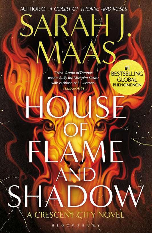 HOUSE OF FLAME AND SHADOW - SARAH J. MAAS