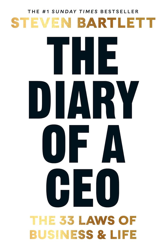 The Diary of a CEO - BARTLETT, STEVEN