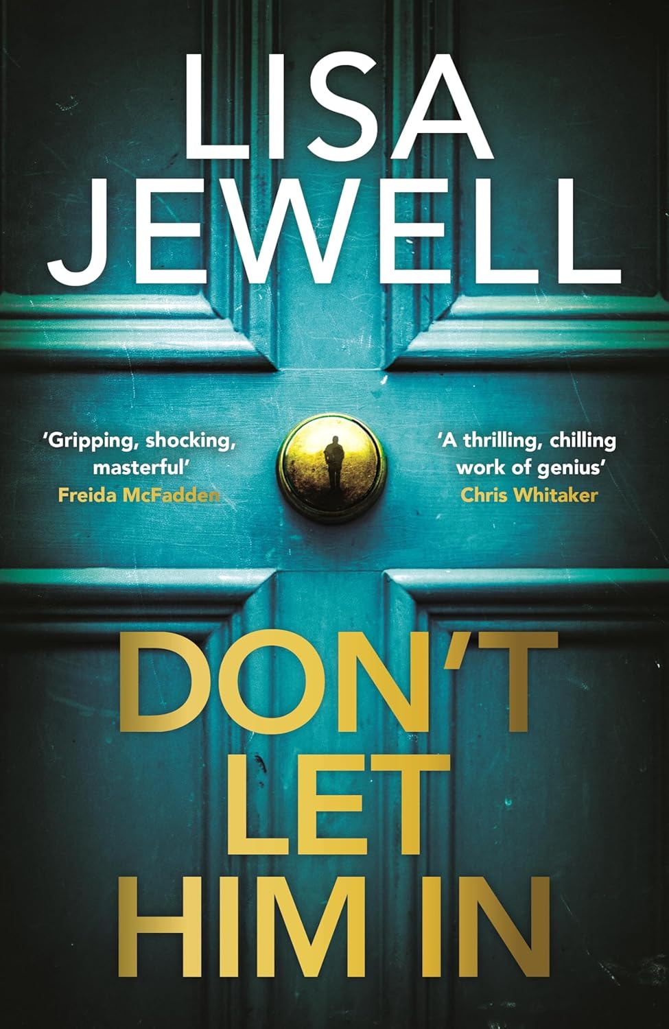 DON’T LET HIM IN - JEWELL, LISA