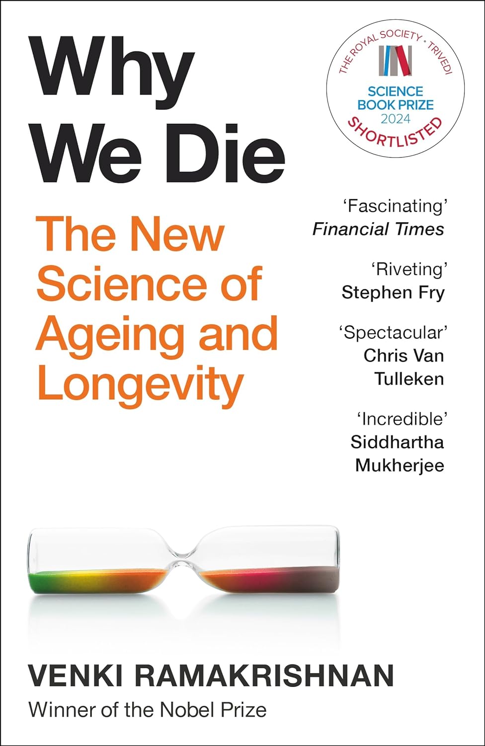 WHY WE DIE (B PB): THE NEW SCIENCE OF AGEING AND LONGEVITY - VENKI RAMAKRISHNAN