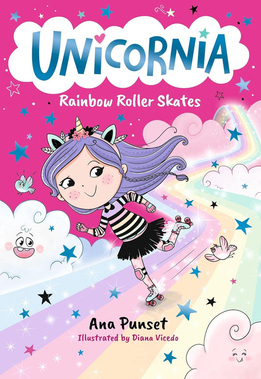 UNICORNIA BOOK 6: RAINBOW ROLLER SKATES - ANA PUNSET