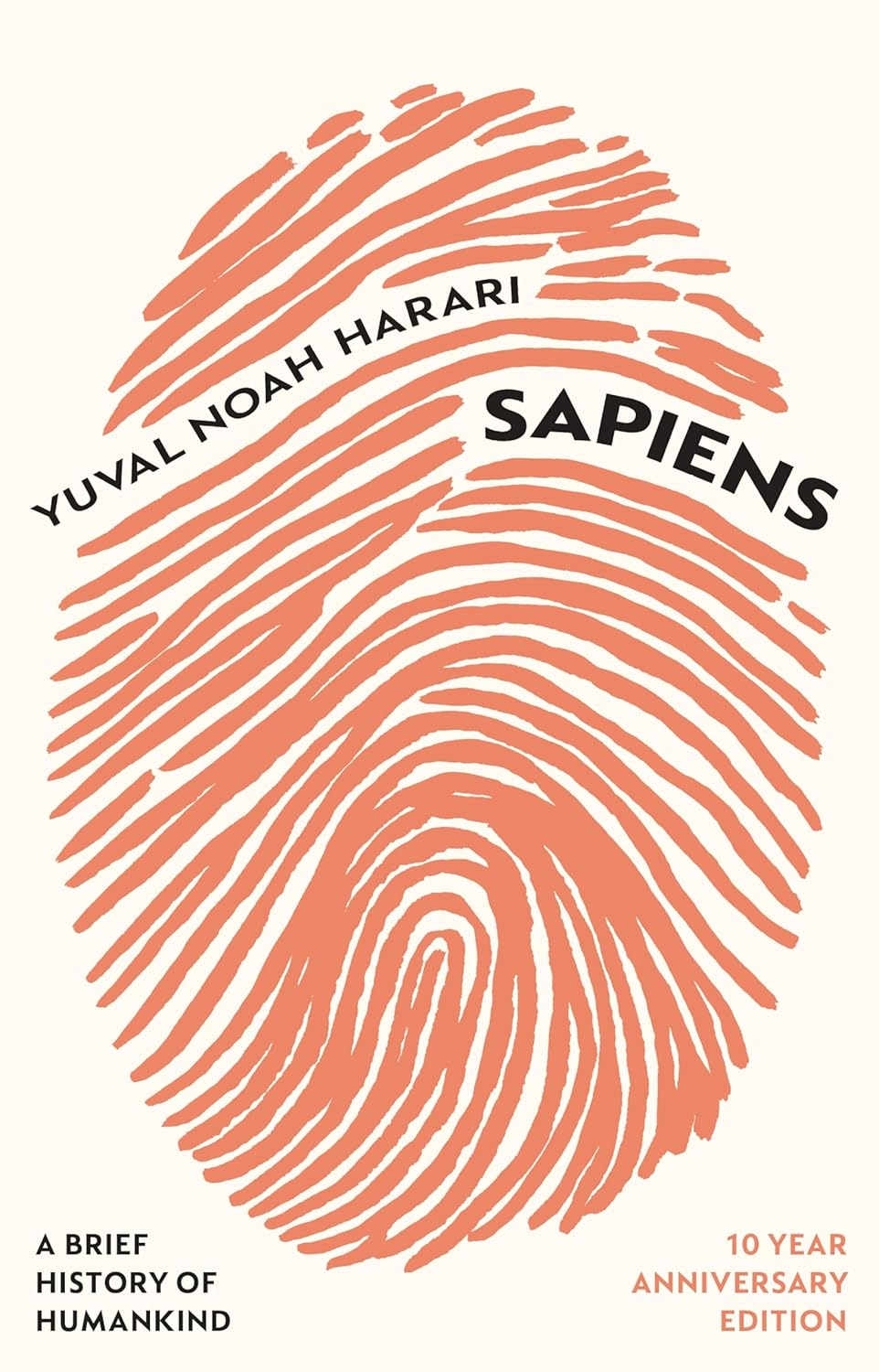 SAPIENS (10 YEAR ANNIVERSARY EDITION) - HARARI, YUVAL NOAH
