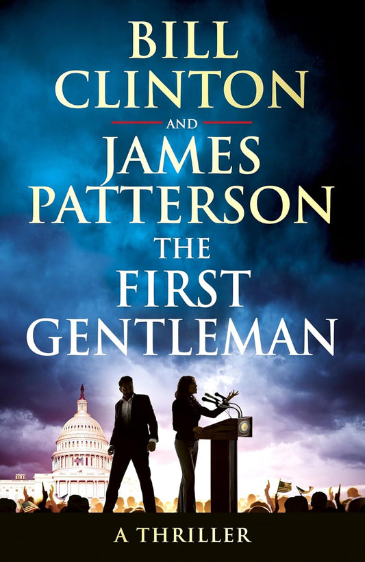 THE FIRST GENTLEMAN - BILL CLINTON
