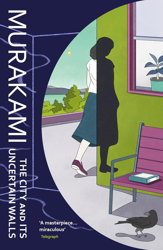 THE CITY AND ITS UNCERTAIN WALLS - MURAKAMI HARUKI