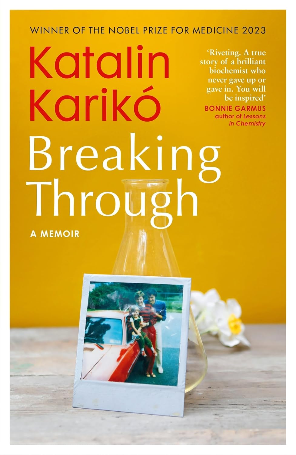 BREAKING THROUGH - KATALIN KARIKÓ