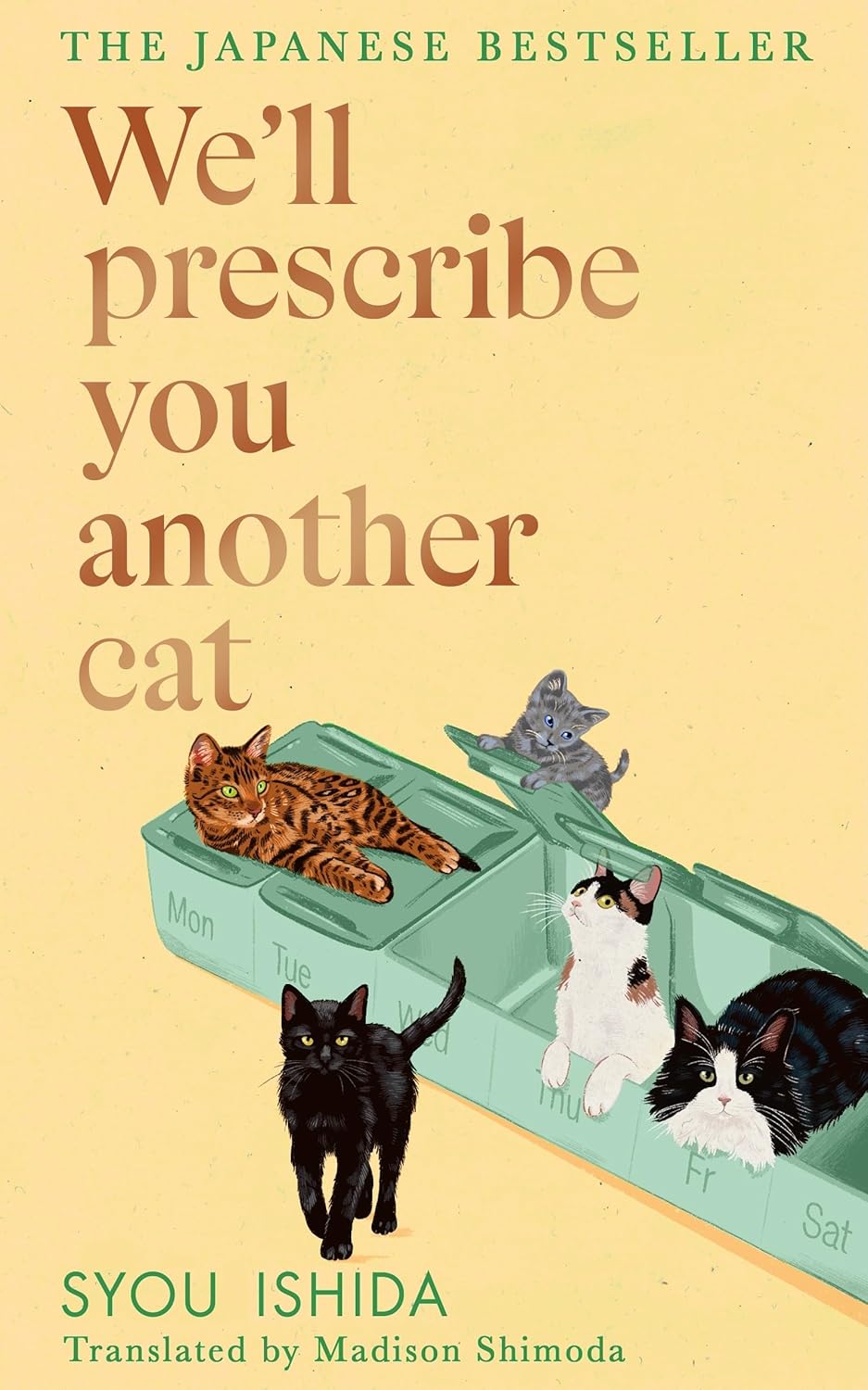 WELL PRESCRIBE YOU ANOTHER CAT - SYOU ISHIDA