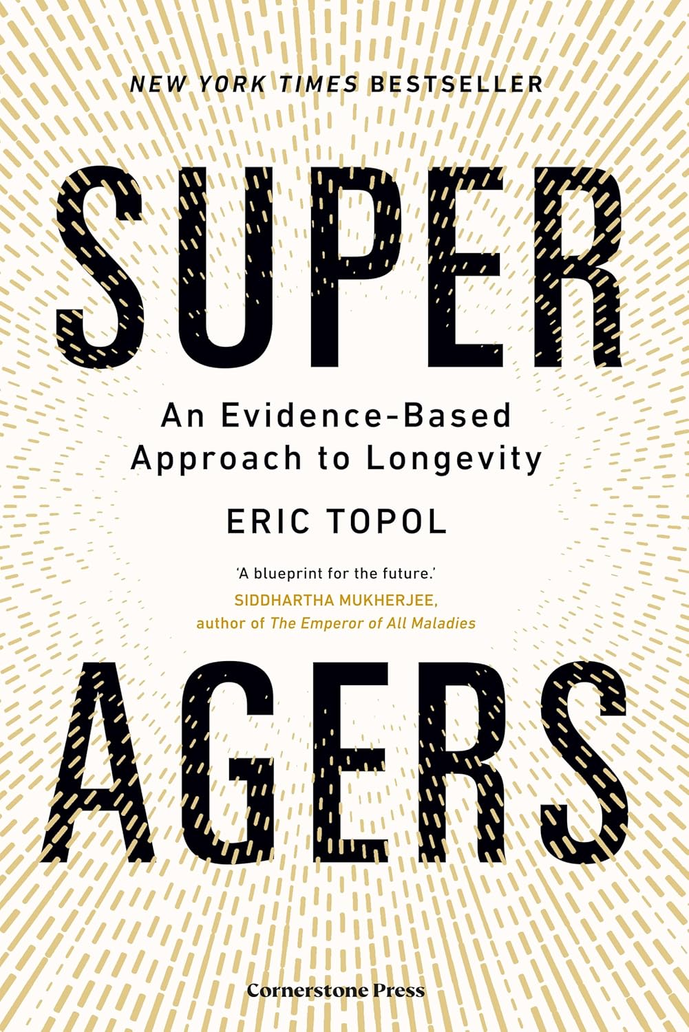 SUPER AGERS - ERIC TOPOL