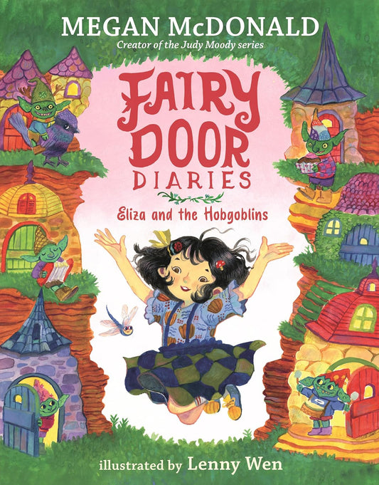 FAIRY DOOR DIARIES BOOK 2: ELIZA AND THE HOBGOBLINS - MEGAN MCDONALD
