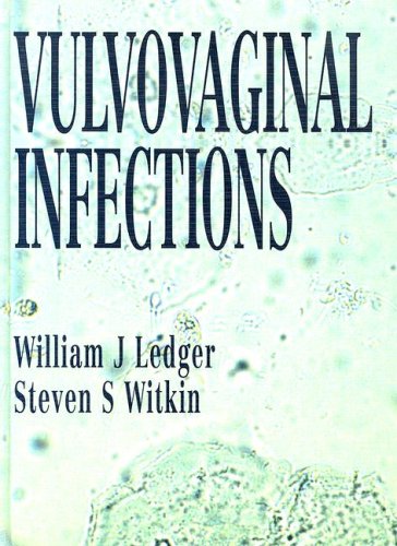 VULVOVAGINAL INFECTIONS 1ST/2008 - WILLIAM LEDGER