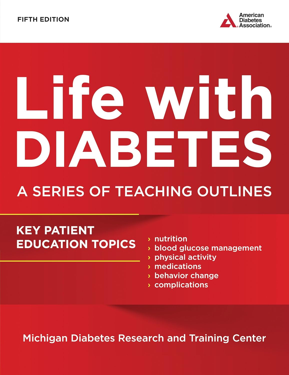 LIFE WITH DIABETES A SERIES OF TEACHING OUTLINES 5TH/2009 - MARTHA FUNNELL