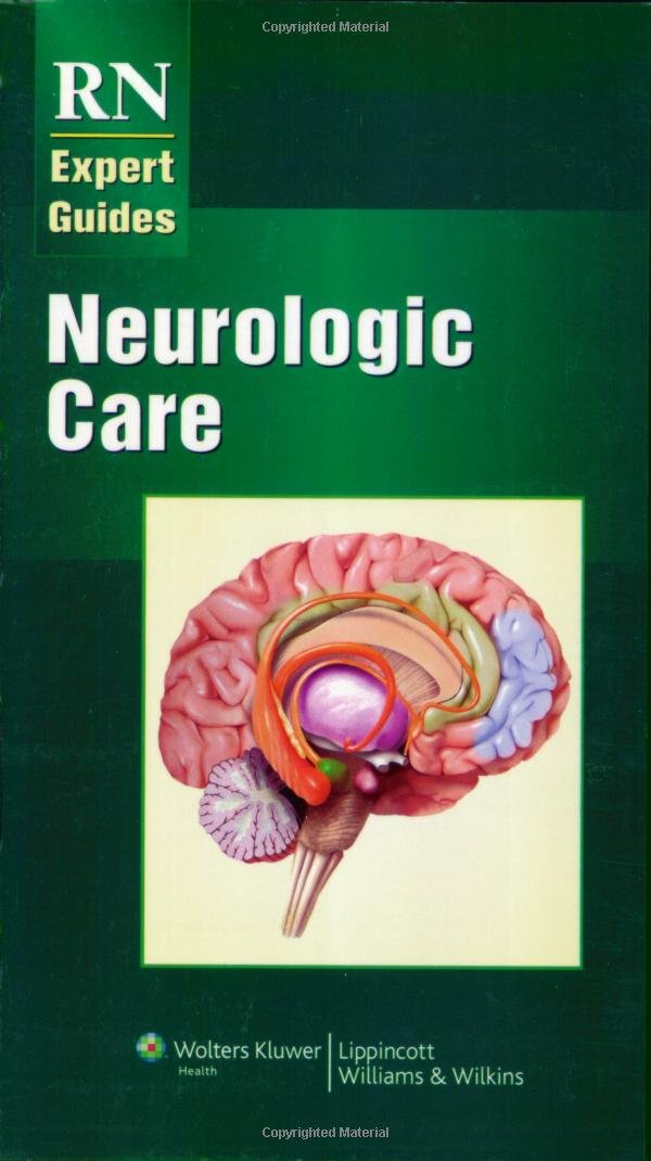 RN EXPERT GUIDES NEUROLOGIC CARE 1E/2008