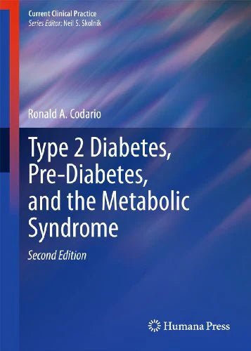 TYPE 2 DIABETES PRE DIABETES AND THE METABOLIC SYNDDROME 2E/2011