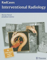 Interventional Radiology: RadCases 1ST/2010