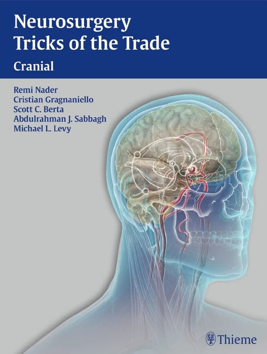 NEUROSURGERY TRICKS OF THE TRADE CRANIAL 1ST/2014 - REMI NADER