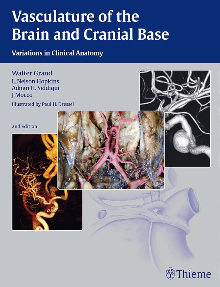 Vasculature of the Brain and Cranial Base 2ND/2015